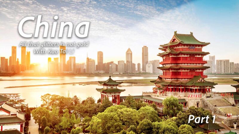China - All That Glitters Is Not Golden With Kao Tai Li
